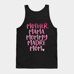 Mother Mama Mommy Madre Mom Tank Top